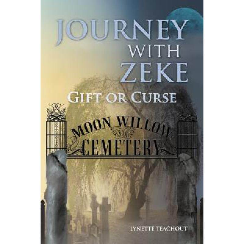 预订 journey with zeke: gift or curse [9781452555331]