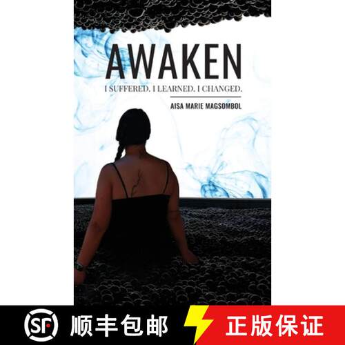 【3-4周达】Awaken: I Suffered. I Learned. I Changed. [9798998631344]
