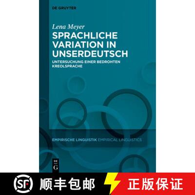 【3-4周达】精装 Sprachliche Variation in Unserdeutsch – Untersuchung einer bedrohten Kreolsprache [9783119146166]