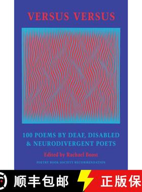 【3-4周达】Versus Versus: 100 Poems by Deaf, Disabled & Neurodivergent Poets [9781780377315]