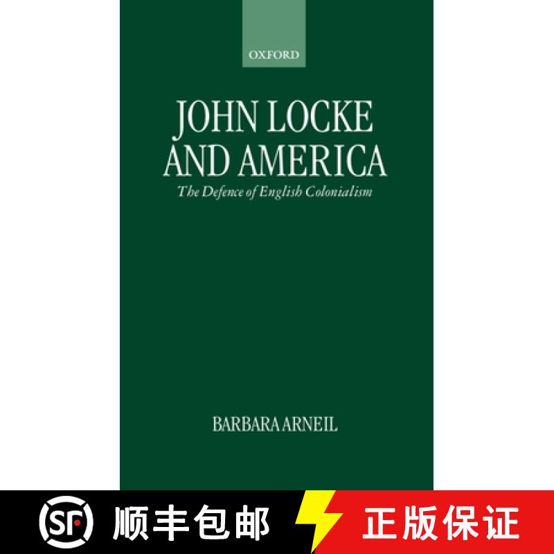【3-4周达】John Locke and America: The Defence of English Colonialism [9780198279679]