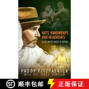 【3-4周达】Hats, Handwraps and Headaches: A Life on the Inside of Boxing [9781785316425]
