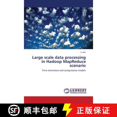预订 Large scale data processing in Hadoop MapReduce scenario [9783659155161]