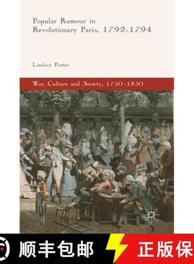 【3-4周达】Popular Rumour in Revolutionary Paris, 1792-1794 [9783319569666]