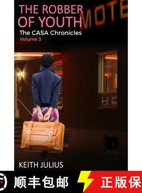 【3-4周达】The Robber Of Youth [9780996960779]