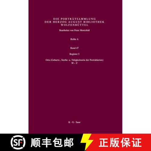 【3-4周达】精装 Register 5: Orte (Geburts-, Sterbe- U. Tatigkeitsorte Der Portratierten) 2. Halfte: M-Z [9783598318078]