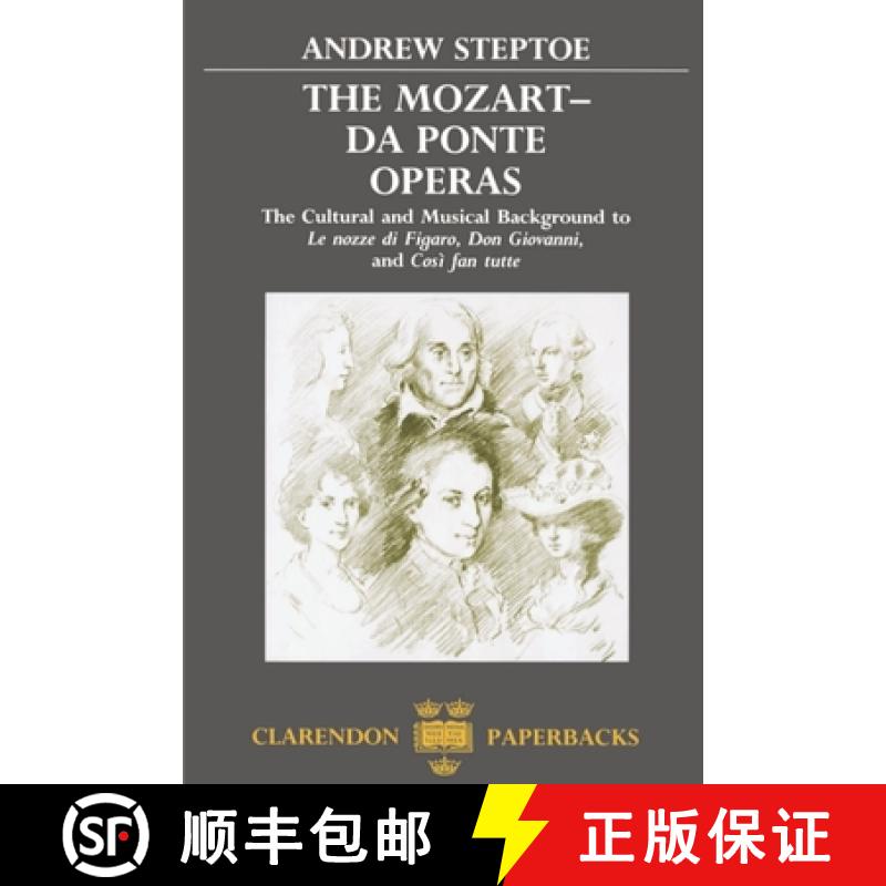 【3-4周达】Mozart-Da Ponte Operas: The Cultural and Musical Background to Le Nozze Di Figaro, Don Gio... [9780198162216]