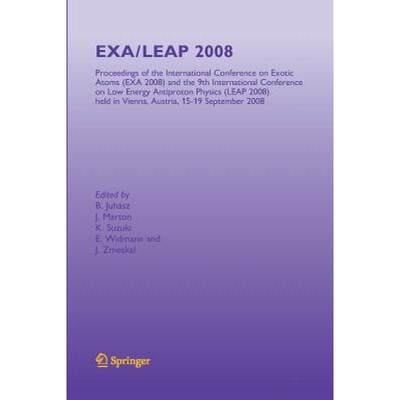 【4周达】EXA/LEAP 2008: Proceedings of the International Conference on Exotic Atoms and Related Topic... [9783642445835]