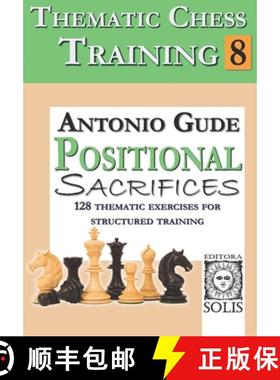 预订 Thematic Chess Training: Book 8 - Positional Sacrifices [9786598628116]