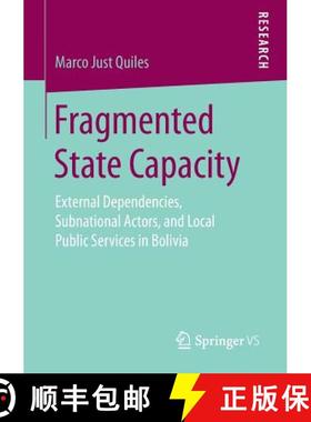 【3-4周达】Fragmented State Capacity : External Dependencies, Subnational Actors, and Local Public Se... [9783658257934]