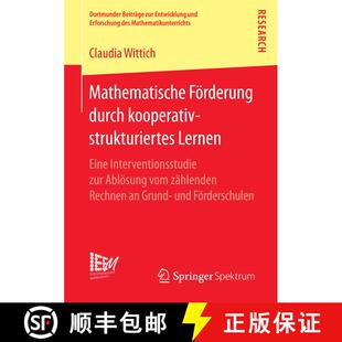 【3-4周达】Mathematische Foerderung Durch Kooperativ-Strukturiertes Lernen: Eine Interventionsstudie ... [9783658177003]
