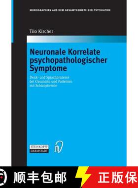 【3-4周达】Neuronale Korrelate Psychopathologischer Syndrome: Denk- Und Sprachprozesse Bei Gesunden U... [9783798513778]