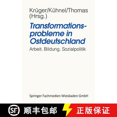 【3-4周达】Transformationsprobleme in Ostdeutschland : Arbeit, Bildung, Sozialpolitik [9783810013644]