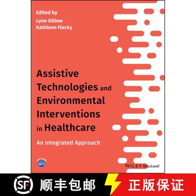 【3-4周达】Assistive Technologies And Environmental Interventions In Healthcare - An Integrated Appro... [9781119483229]