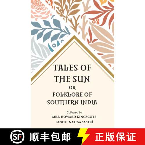 【3-4周达】精装 Tales of the Sun or – Folklore of Southern India [9789390729432]