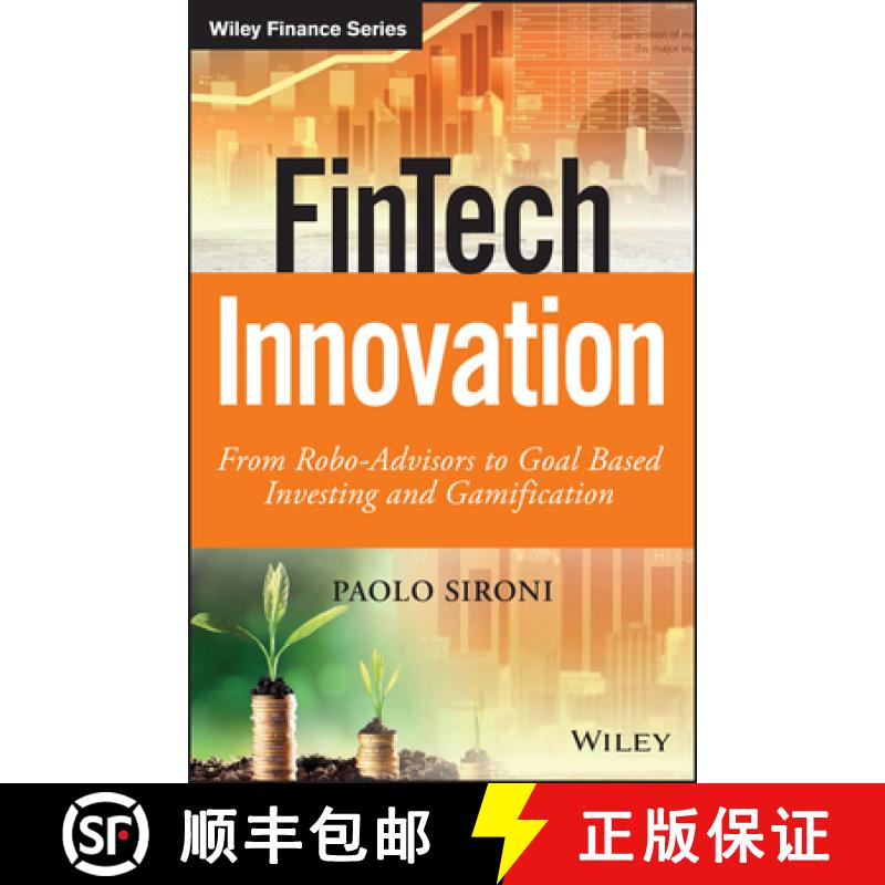 【2-3周达】Fintech Innovation - From Robo-Advisors To Goal Based Investing And Gamification [Wiley金融] [9781119226987]