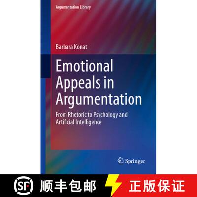 【3-4周达】精装 Emotional Appeals in Argumentation : From Rhetoric to Psychology and Artificial Intel... [9783032063311]