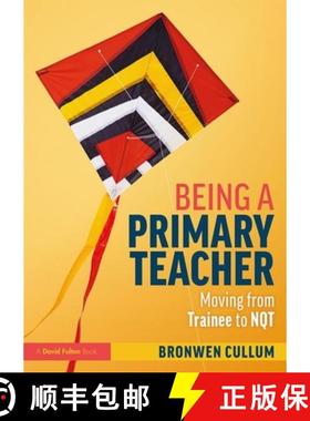 【3-4周达】Being a Primary Teacher: Moving from Trainee to NQT [9780367278892]