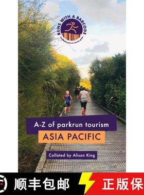 【3-4周达】A-Z of parkrun Tourism Asia Pacific [9780473573799]