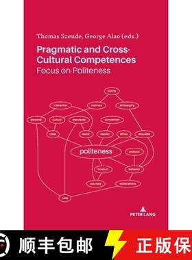 【3-4周达】Pragmatic and Cross-Cultural Competences : Focus on Politeness [9782807607477]