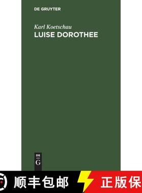 【3-4周达】Luise Dorothee – Eine Freundin Friedrichs des Groβen und Voltaires [9783111123400]
