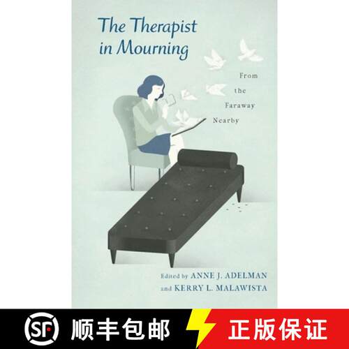 【3-4周达】The Therapist in Mourning – From the Faraway Nearby [9780231156998]