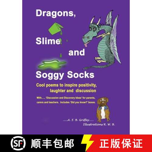 【3-4周达】Dragons, Slime and Soggy Socks: Cool poems to inspire positivity, laughter and discussion [9780993556449]