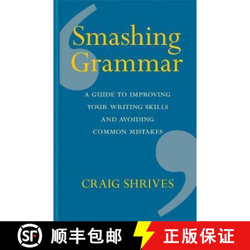 现货 Smashing Grammar: A guide to improving your writing skills and avoiding common mistakes [9780857835888]