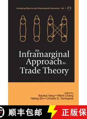 【3-4周达】Inframarginal Approach To Trade Theory, An [9789812389299]