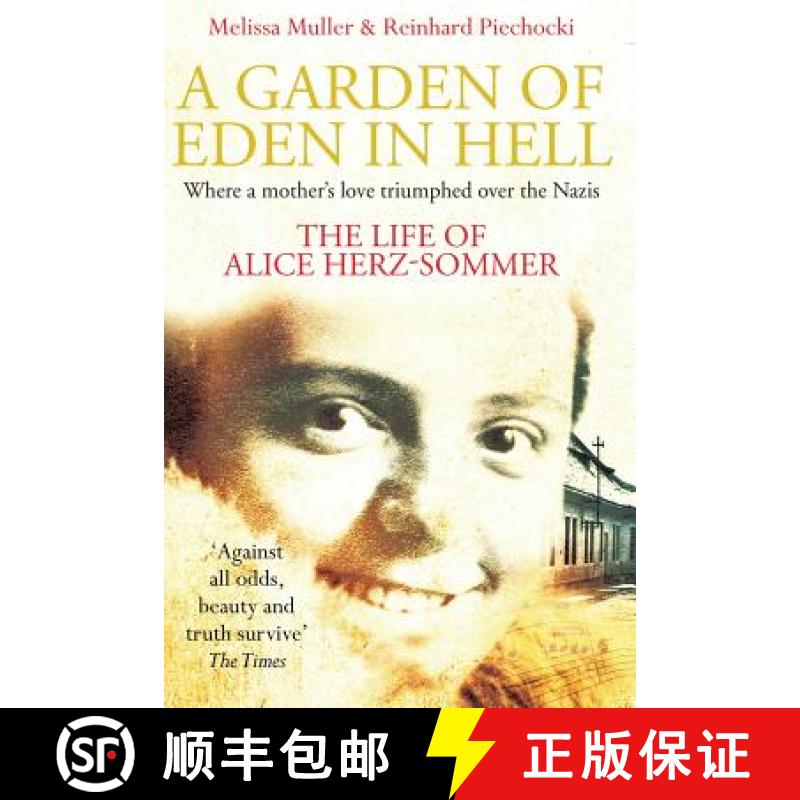 【3-4周达】A Garden of Eden in Hell: The Life of Alice Herz-Sommer [9781509853861]
