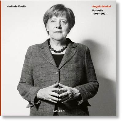 【4周达】Herlinde Koelbl. Angela Merkel. Portraits 1991-2021 [9783836588737]