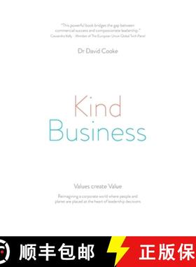 【3-4周达】Kind Business: Reimagining a corporate world where people and planet are placed at the hea... [9781923225015]