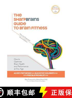 预订 The SharpBrains Guide to Brain Fitness: How to Optimize Brain Health and Performance at Any Age [9780982362976]