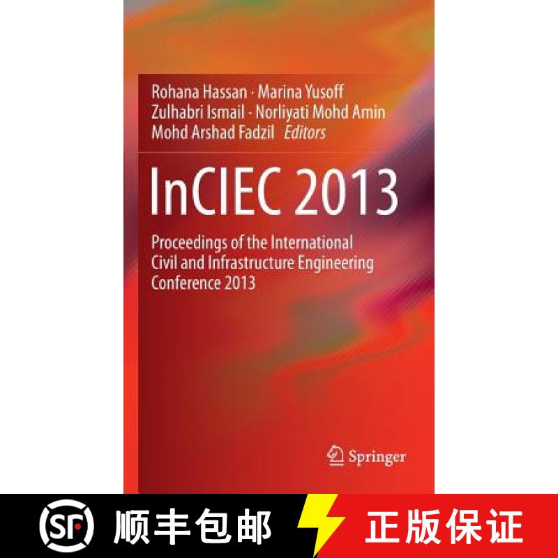 【3-4周达】InCIEC 2013 : Proceedings of the International Civil and Infrastructure Engineering Confer... [9789814585019]