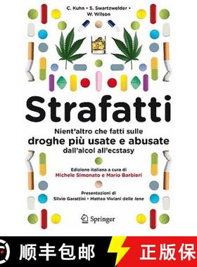 【3-4周达】Strafatti: Nient'altro Che Fatti Sulle Droghe Più Usate E Abusate - Dall'alcol All'ecstasy [9788847014503]