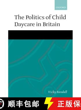 【3-4周达】The Politics of Child Daycare in Britain [9780198280484]