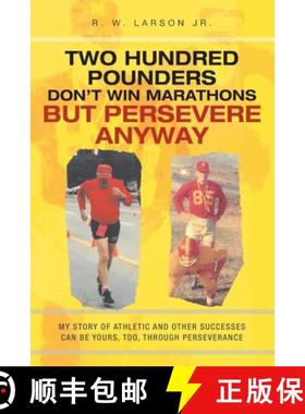 【3-4周达】Two Hundred Pounders Don't Win Marathons But Persevere Anyway [9798887631981]