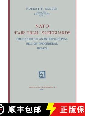 【3-4周达】NATO 'Fair Trial' Safeguards: Precursor to an International Bill of Procedural Rights [9789401757263]