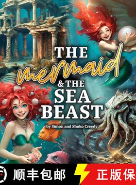 【3-4周达】The Mermaid and the Sea Beast: by Simon and Shoko Creedy [9781922562715]