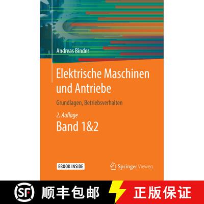 【3-4周达】Elektrische Maschinen und Antriebe: Grundlagen, Betriebsverhalten (2., aktualisierte Aufla... [9783662532409]
