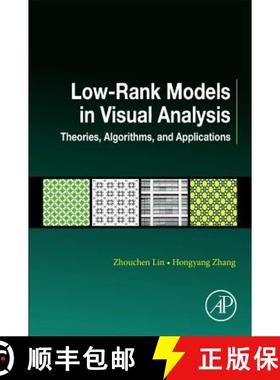 【3-4周达】Low-Rank Models in Visual Analysis: Theories, Algorithms, and Applications [9780128127315]
