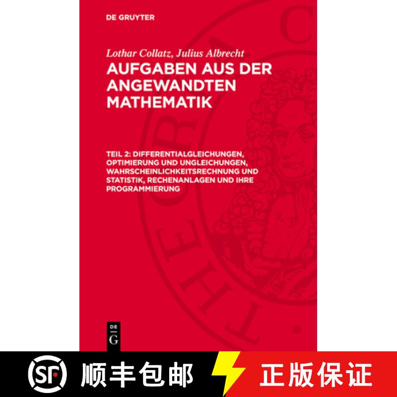 【3-4周达】Differentialgleichungen, Optimierung Und Ungleichungen, Wahrscheinlichkeitsrechnung Und St... [9783112740507]
