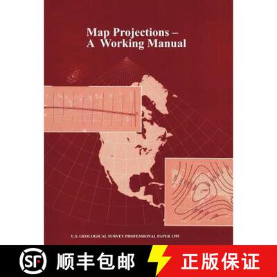 【3-4周达】Map Projections: A Working Manual (U.S. Geological Survey Professional Paper 1395) [9781782662228]