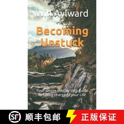 【3-4周达】Becoming Unstuck: Your simple step by step guide to taking charge of your Life [9780463053614]