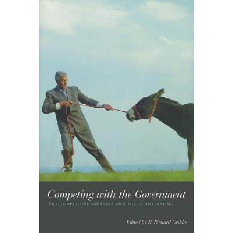 预订 competing with the government: anti-competitive behavior