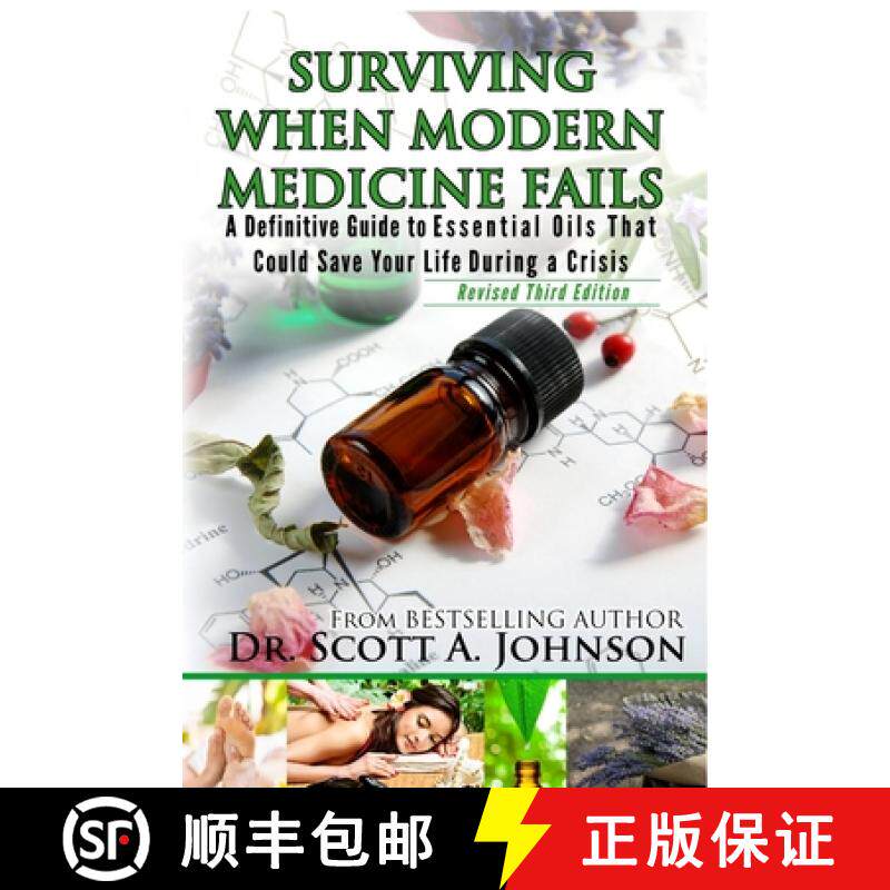 【3-4周达】3rd Edition - Surviving When Modern Medicine Fails: A definitive Guide to Essential Oils T... [9780996413916]