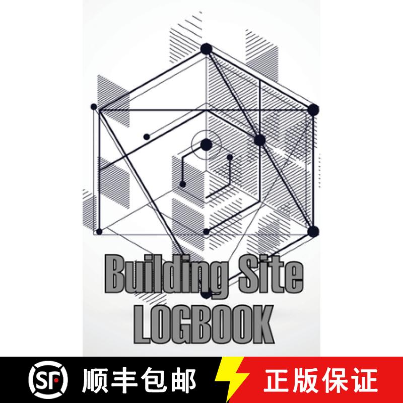 预订 Building Site Logbook: Construction Site Management Book to Record Workforce, Tasks, Schedules, ... [9783986084356]