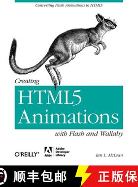 预订 Creating HTML5 Animations with Flash and Wallaby: Converting Flash Animations to HTML5 [9781449307134]