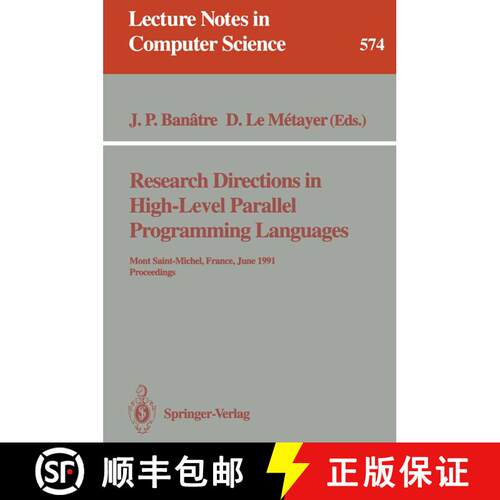 【3-4周达】Research Directions in High-level Parallel Programming Languages: Mont Saint-Michel, Franc... [9783540551607]