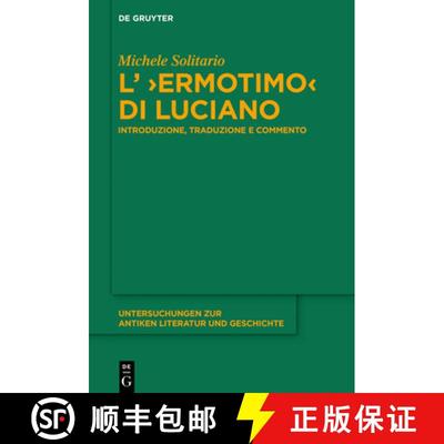 【3-4周达】L’ ›Ermotimo‹ di Luciano：Introduzione, traduzione e commento [9783110609516]